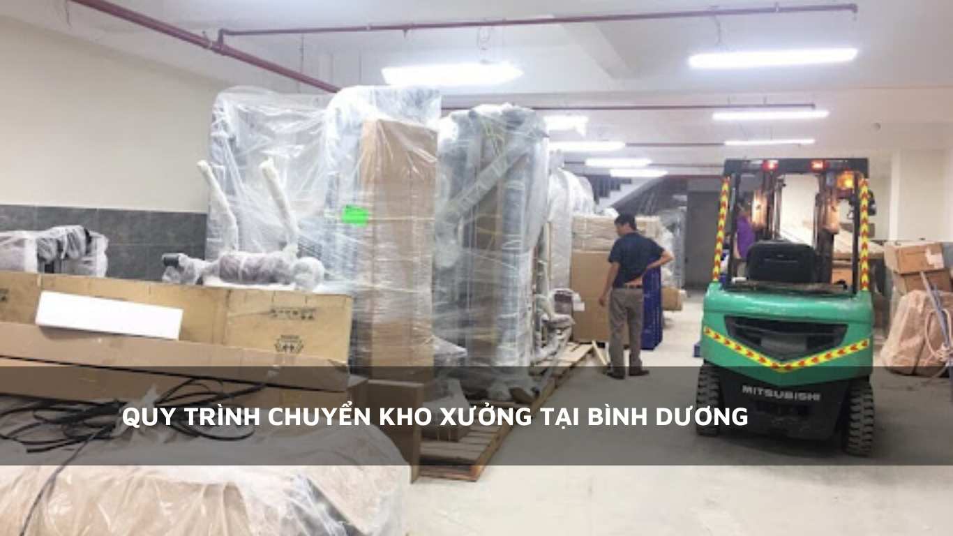 Quy trình chuyển kho xưởng tại Bình Dương