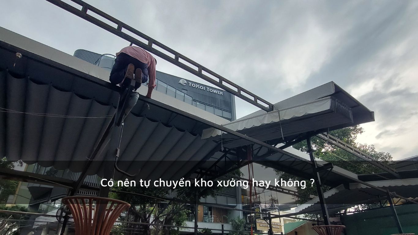 Có nên tự chuyển kho xưởng không ?