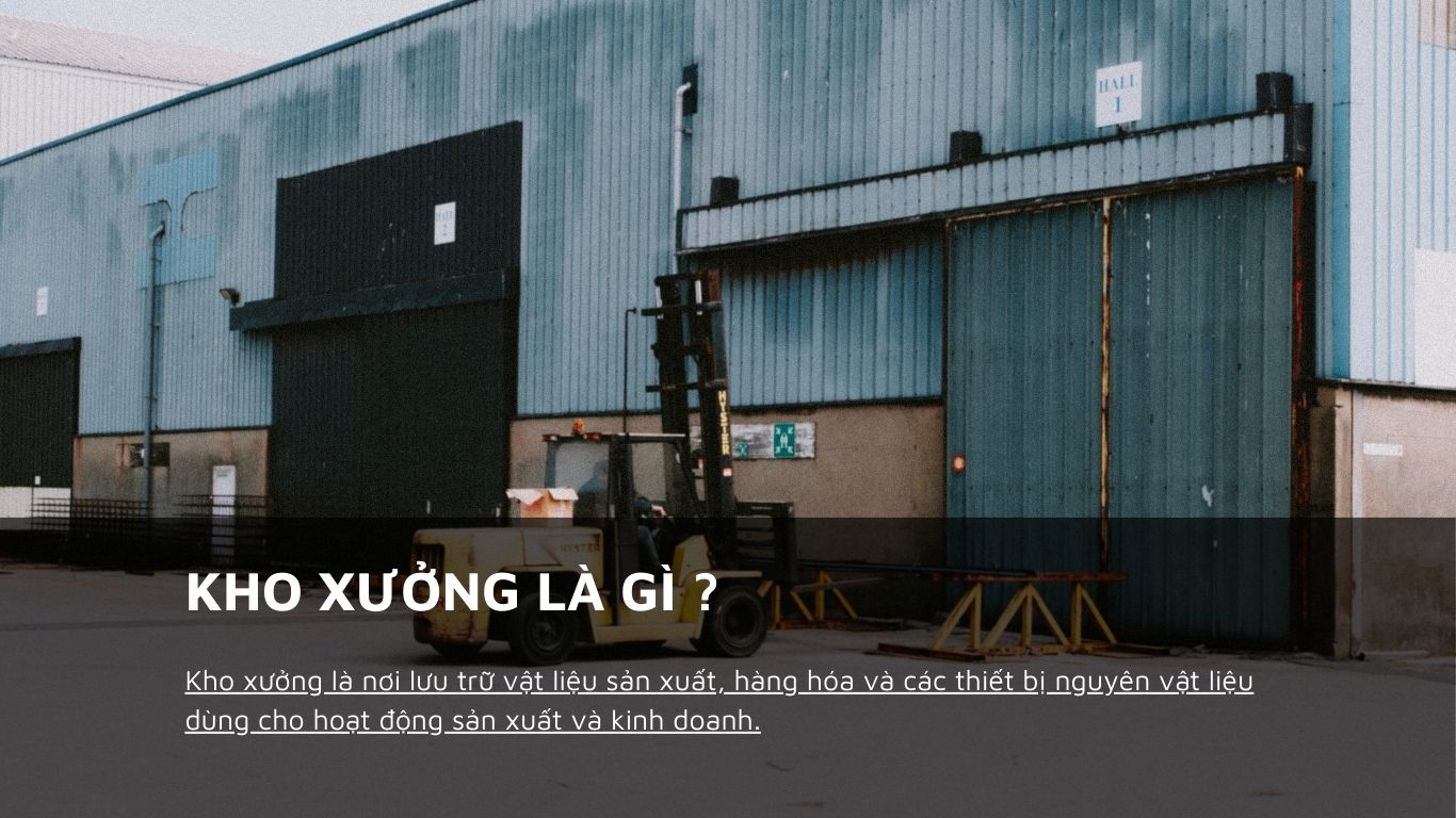 Kho xưởng là gì ?